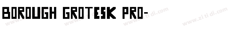Borough Grotesk Pro字体转换